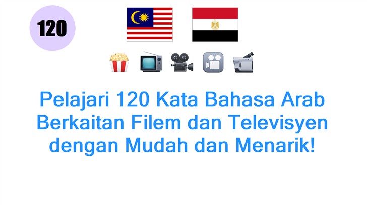 Pelajari 120 Kata Bahasa Arab Berkaitan Filem dan Televisyen dengan Mudah dan Menarik!